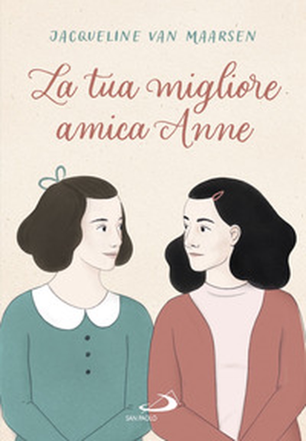 La tua migliore amica Anne - Librerie.coop La tua migliore amica Anne - Librerie.coop