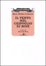 Il vento nel cespuglio di rose e altre storie del soprannaturale - Librerie.coop
