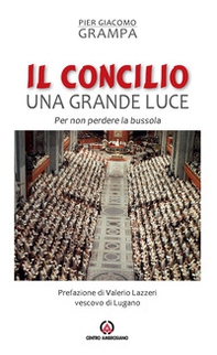 Il Concilio una grande luce. Per non perdere la bussola - Librerie.coop