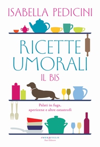 Ricette umorali. Il bis - Librerie.coop