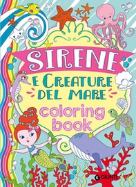 Sirene e creature del mare. Coloring book - Librerie.coop