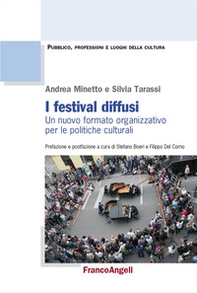 I festival diffusi. Un nuovo formato organizzativo per le politiche culturali - Librerie.coop