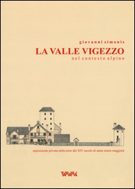 La valle Vigezzo nel contesto alpino - Librerie.coop