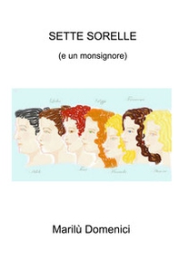Sette sorelle (e un monsignore) - Librerie.coop