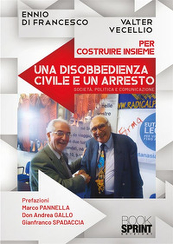 Per costruire insieme una disobbedienza civile e un arresto - Librerie.coop Per costruire insieme una disobbedienza civile e un arresto - Librerie.coop