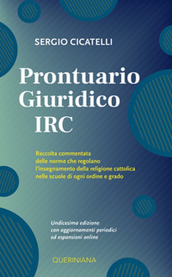 Prontuario giuridico IRC. Raccolta commentata delle norme che regolano l'insegnamento della religione cattolica nelle scuole di ogni ordine e grado - Librerie.coop Prontuario giuridico IRC. Raccolta commentata delle norme che regolano l'insegnamento della religione cattolica nelle scuole di ogni ordine e grado - Librerie.coop