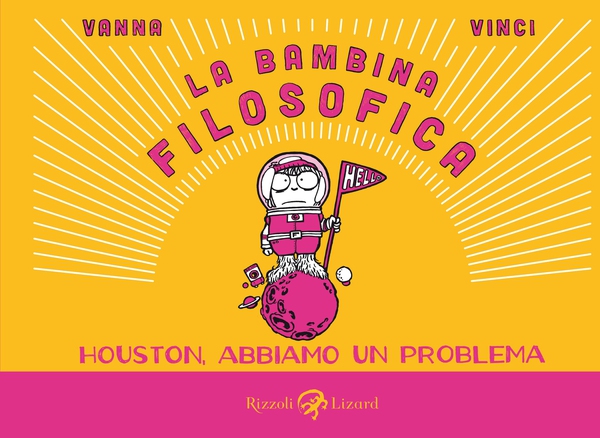 La bambina filosofica. Houston, abbiamo un problema - Librerie.coop La bambina filosofica. Houston, abbiamo un problema - Librerie.coop