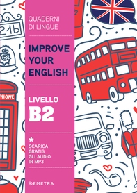 Improve your English. Livello B2 - Librerie.coop Improve your English. Livello B2 - Librerie.coop