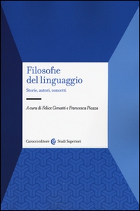 Filosofie del linguaggio. Storie, autori, concetti - Librerie.coop
