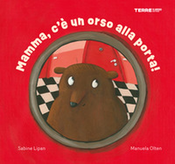Mamma, c'è un orso alla porta! - Librerie.coop Mamma, c'è un orso alla porta! - Librerie.coop