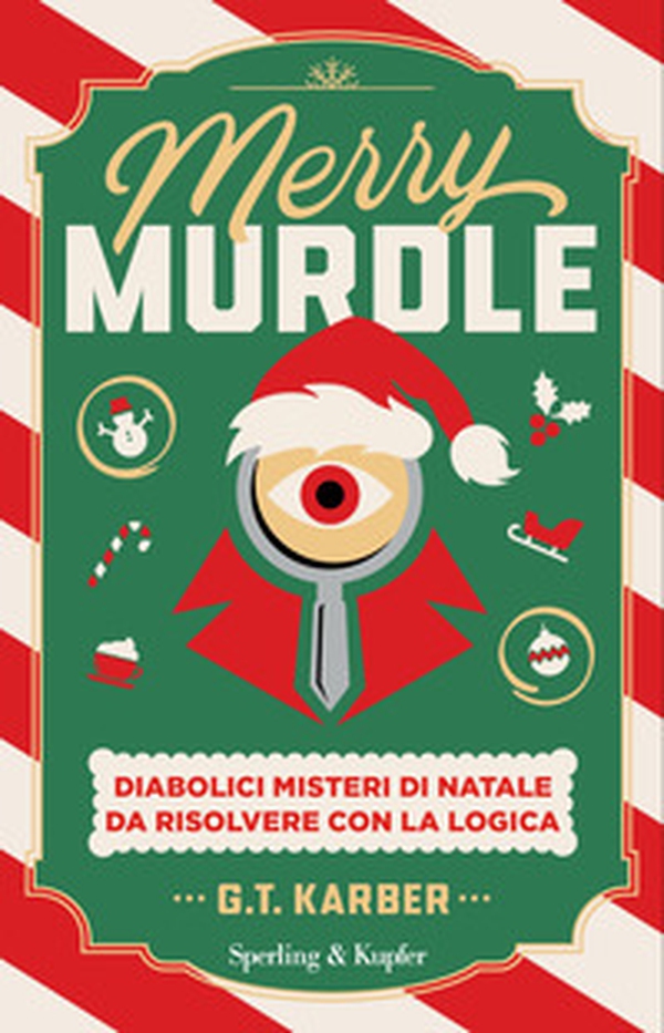Merry Murdle. Diabolici misteri di Natale da risolvere con la logica - Librerie.coop