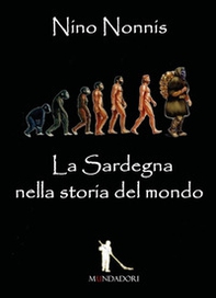 La Sardegna nella storia del mondo - Librerie.coop La Sardegna nella storia del mondo - Librerie.coop