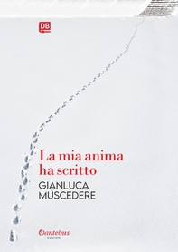 La mia anima ha scritto - Librerie.coop