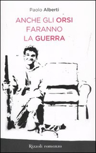 Anche gli orsi faranno la guerra - Librerie.coop