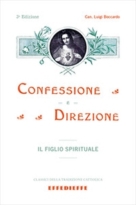 Confessione e direzione. Parte I. Il figlio spirituale - Librerie.coop