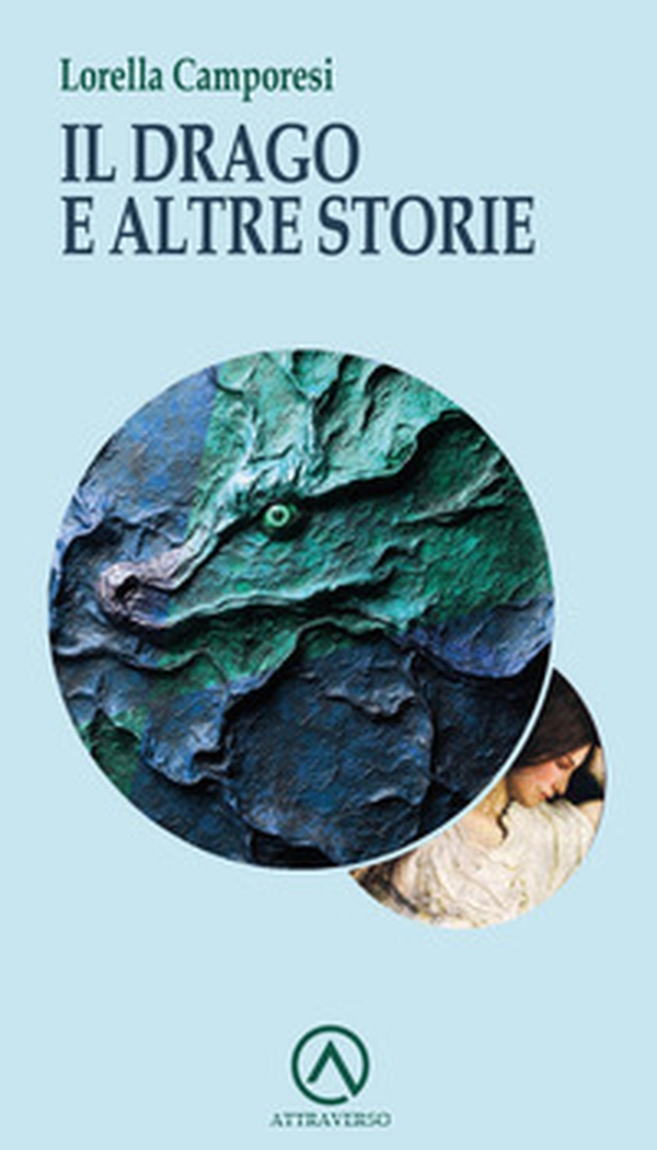 Il drago e altre storie - Librerie.coop Il drago e altre storie - Librerie.coop