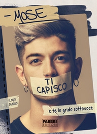 Ti capisco e te lo grido sottovoce - Librerie.coop