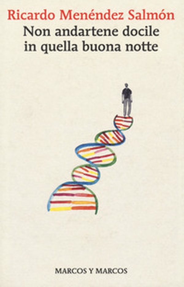 Non andartene docile in quella buona notte - Librerie.coop Non andartene docile in quella buona notte - Librerie.coop