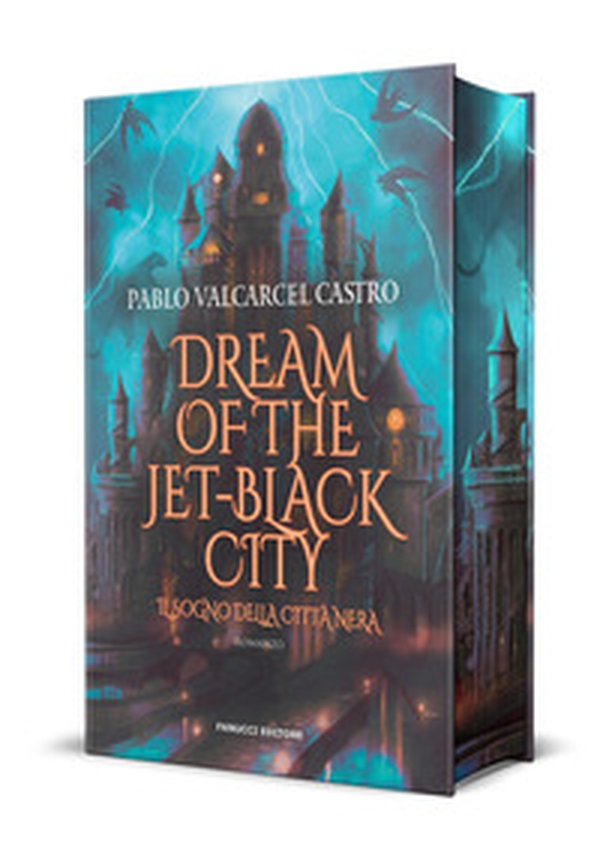 Dream of the jet-black city. Il sogno della città nera - Librerie.coop