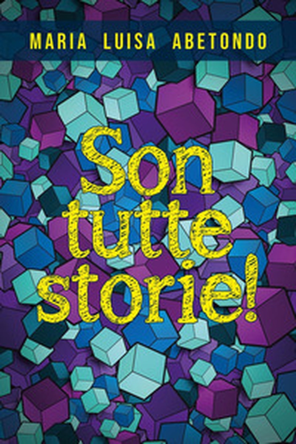 Son tutte storie! - Librerie.coop Son tutte storie! - Librerie.coop