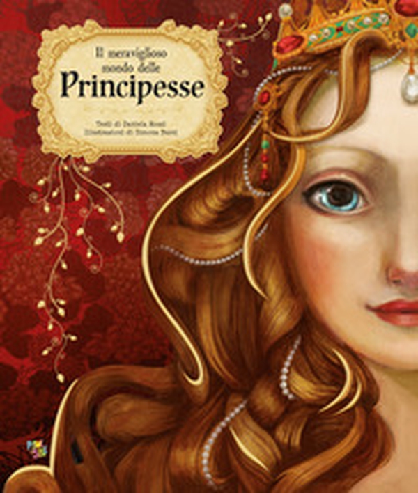 Il meraviglioso mondo delle principesse - Librerie.coop Il meraviglioso mondo delle principesse - Librerie.coop