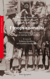 Etnopsicoanalisi. Temi e protagonisti di un dialogo incompiuto - Vol. 1 - Librerie.coop Etnopsicoanalisi. Temi e protagonisti di un dialogo incompiuto - Vol. 1 - Librerie.coop