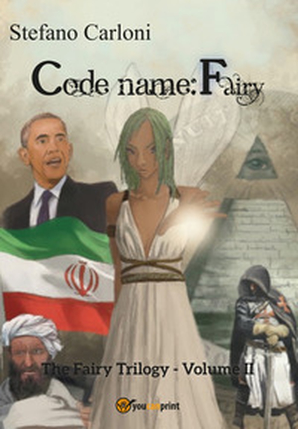 Codename: Fairy. The Fairy trilogy - Librerie.coop Codename: Fairy. The Fairy trilogy - Librerie.coop