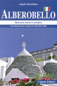 Alberobello. Itinerario storico e artistico - Librerie.coop Alberobello. Itinerario storico e artistico - Librerie.coop