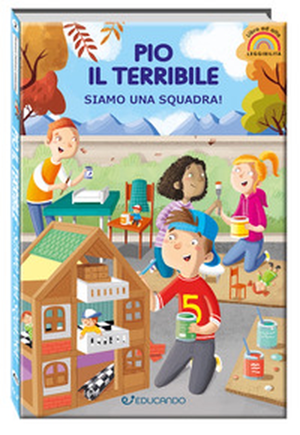 Pio il terribile. Siamo una squadra! Ediz. ad alta leggibilità - Librerie.coop Pio il terribile. Siamo una squadra! Ediz. ad alta leggibilità - Librerie.coop