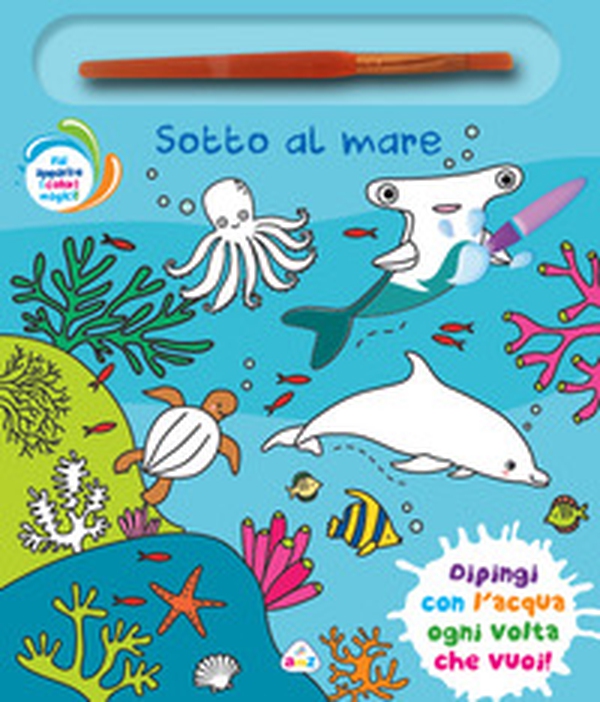 Sotto al mare - Librerie.coop Sotto al mare - Librerie.coop