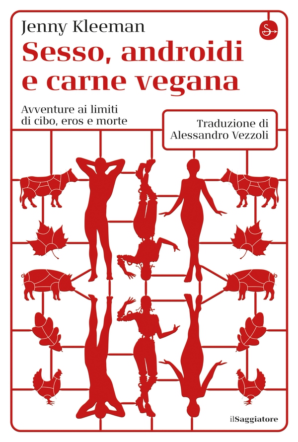 Sesso, androidi e carne vegana - Librerie.coop Sesso, androidi e carne vegana - Librerie.coop
