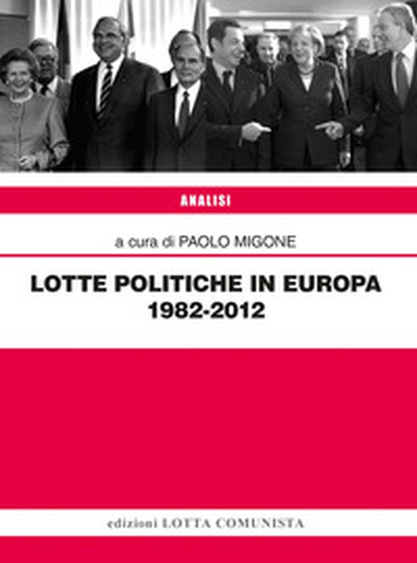 Lotte politiche in Europa 1982-2012 - Librerie.coop