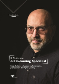 Il manuale dell'eLearning Specialist. Progettazione, sviluppo e implementazione professionale del Digital Learning - Librerie.coop Il manuale dell'eLearning Specialist. Progettazione, sviluppo e implementazione professionale del Digital Learning - Librerie.coop