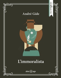 L'immoralista - Librerie.coop L'immoralista - Librerie.coop