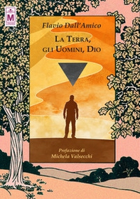 La Terra, gli uomini, Dio - Librerie.coop