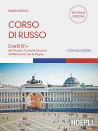 Corso di russo. Livelli B1+. Con soluzioni - Librerie.coop Corso di russo. Livelli B1+. Con soluzioni - Librerie.coop