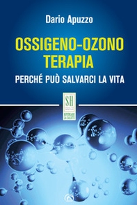Ossigeno-ozono terapia. Perché può salvarci la vita - Librerie.coop