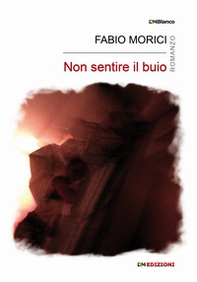 Non sentire il buio - Librerie.coop