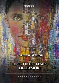 Il secondo tempo dell'amore - Librerie.coop Il secondo tempo dell'amore - Librerie.coop