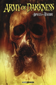 Army of darkness. L'armata delle tenebre - Librerie.coop