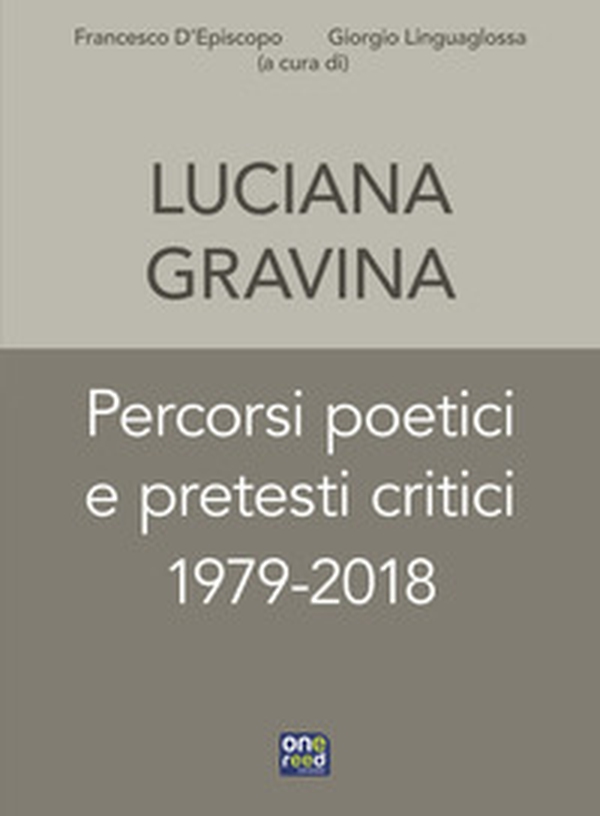 Percorsi poetici e pretesti critici 1979-2018 - Librerie.coop Percorsi poetici e pretesti critici 1979-2018 - Librerie.coop