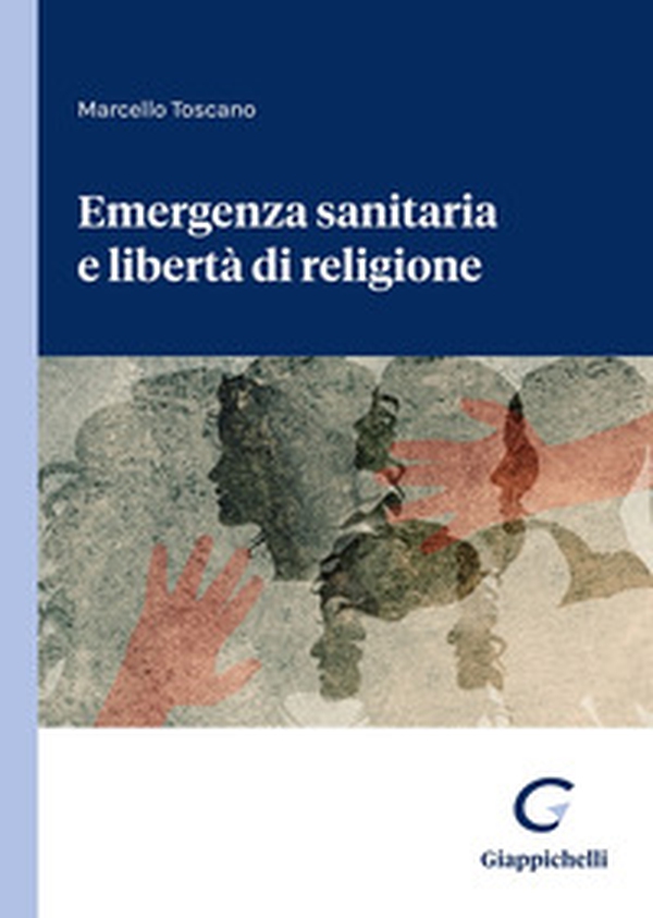 Emergenza sanitaria e libertà di religione - Librerie.coop Emergenza sanitaria e libertà di religione - Librerie.coop