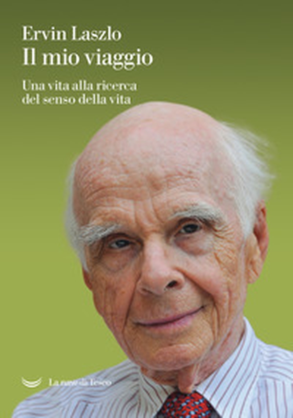 Il mio viaggio. Una vita alla ricerca del senso della vita - Librerie.coop Il mio viaggio. Una vita alla ricerca del senso della vita - Librerie.coop