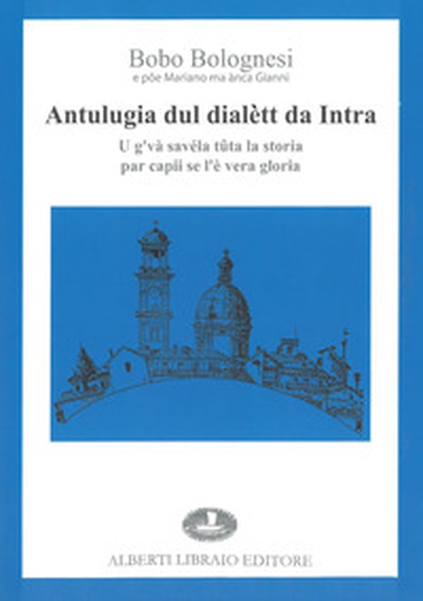 Antulugia dul dialett da Intra - Librerie.coop Antulugia dul dialett da Intra - Librerie.coop