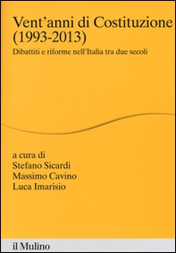 Vent'anni di Costituzione (1993-2013). Dibattiti e riforme nell'Italia tra due secoli - Librerie.coop Vent'anni di Costituzione (1993-2013). Dibattiti e riforme nell'Italia tra due secoli - Librerie.coop