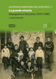La grande miseria. Dopoguerra e fascismo (1919-1940) - Librerie.coop