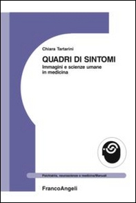 Quadri di sintomi. Immagini e scienze umane in medicina - Librerie.coop