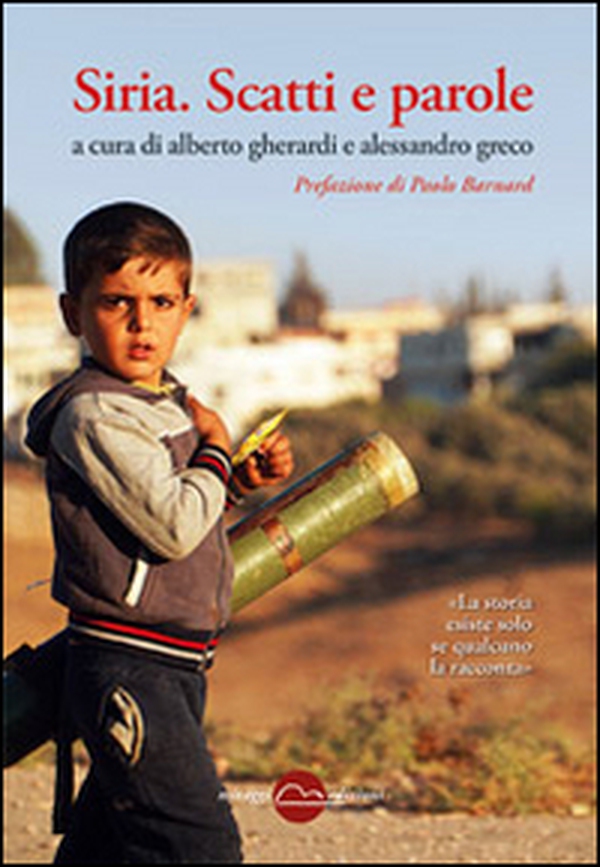 Siria. Scatti e parole - Librerie.coop Siria. Scatti e parole - Librerie.coop
