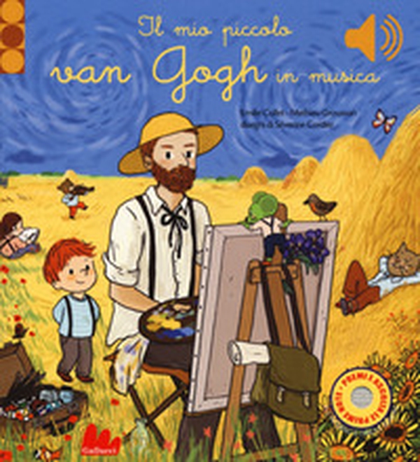 Il mio piccolo Van Gogh in musica - Librerie.coop Il mio piccolo Van Gogh in musica - Librerie.coop