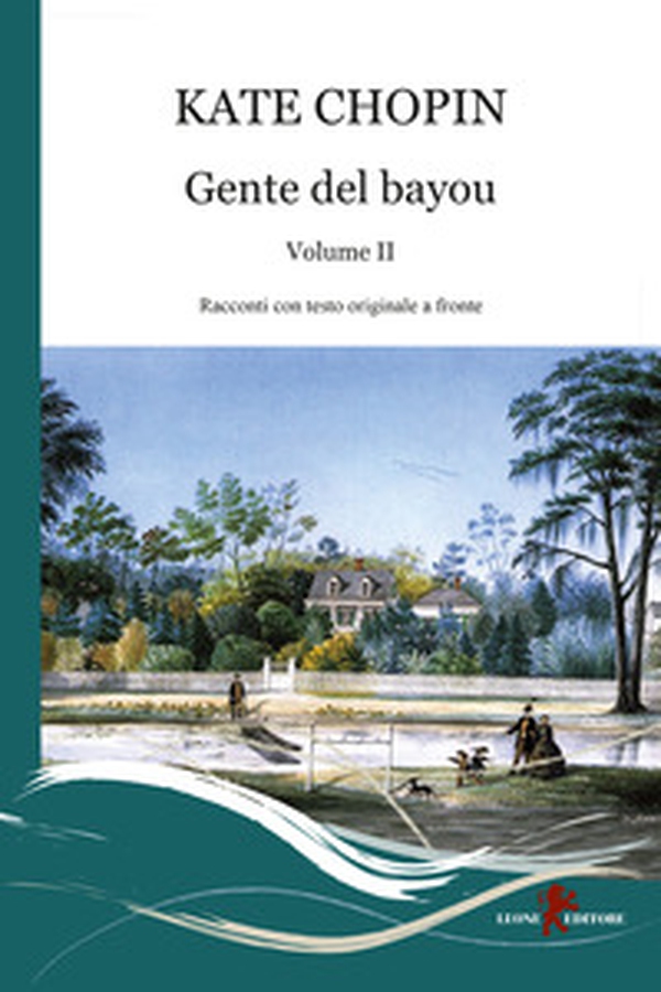 Gente del Bayou. Testo inglese a fronte - Librerie.coop Gente del Bayou. Testo inglese a fronte - Librerie.coop